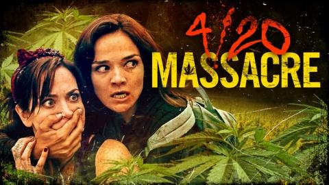 4/20 Massacre (2018)