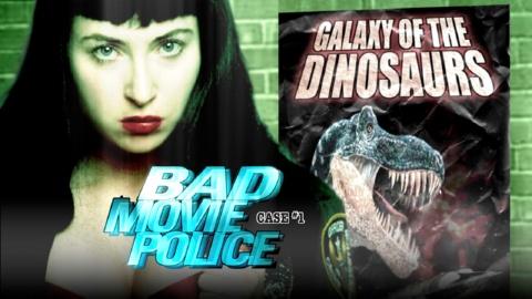 Bad Movie Police Case #1: Galaxy of the Dinosaurs (2003)