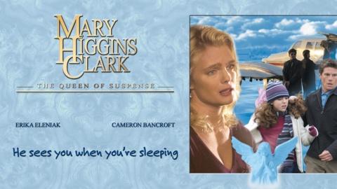 Mary Higgins Clark's He Sees You When You're Sleeping (2002)