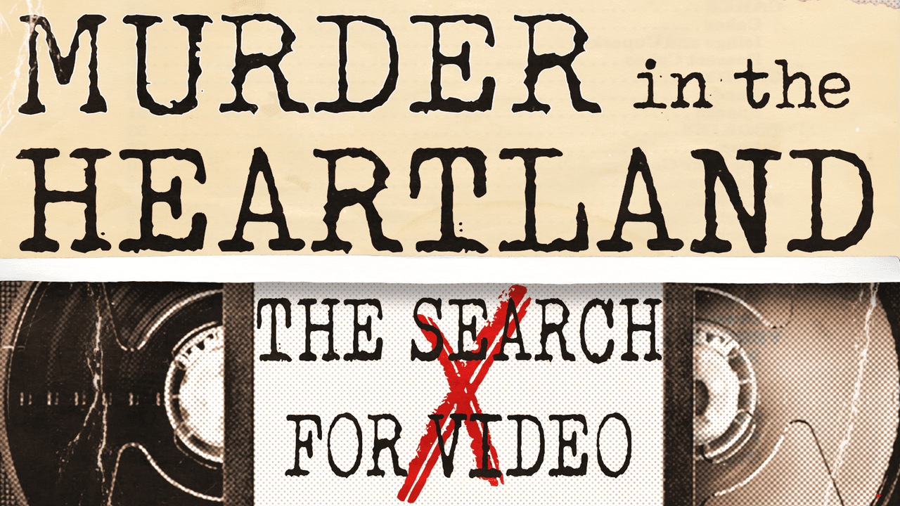 Murder In The Heartland: The Search for Video X (2003)