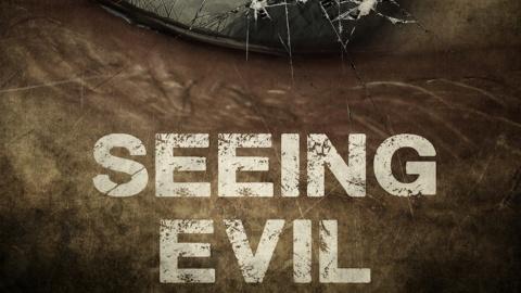 Seeing Evil (2019)