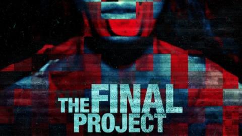 The Final Project (2016)