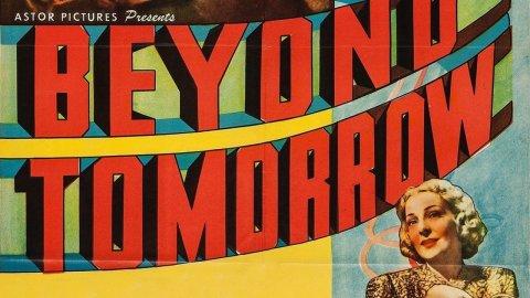 Beyond Tomorrow (1940)