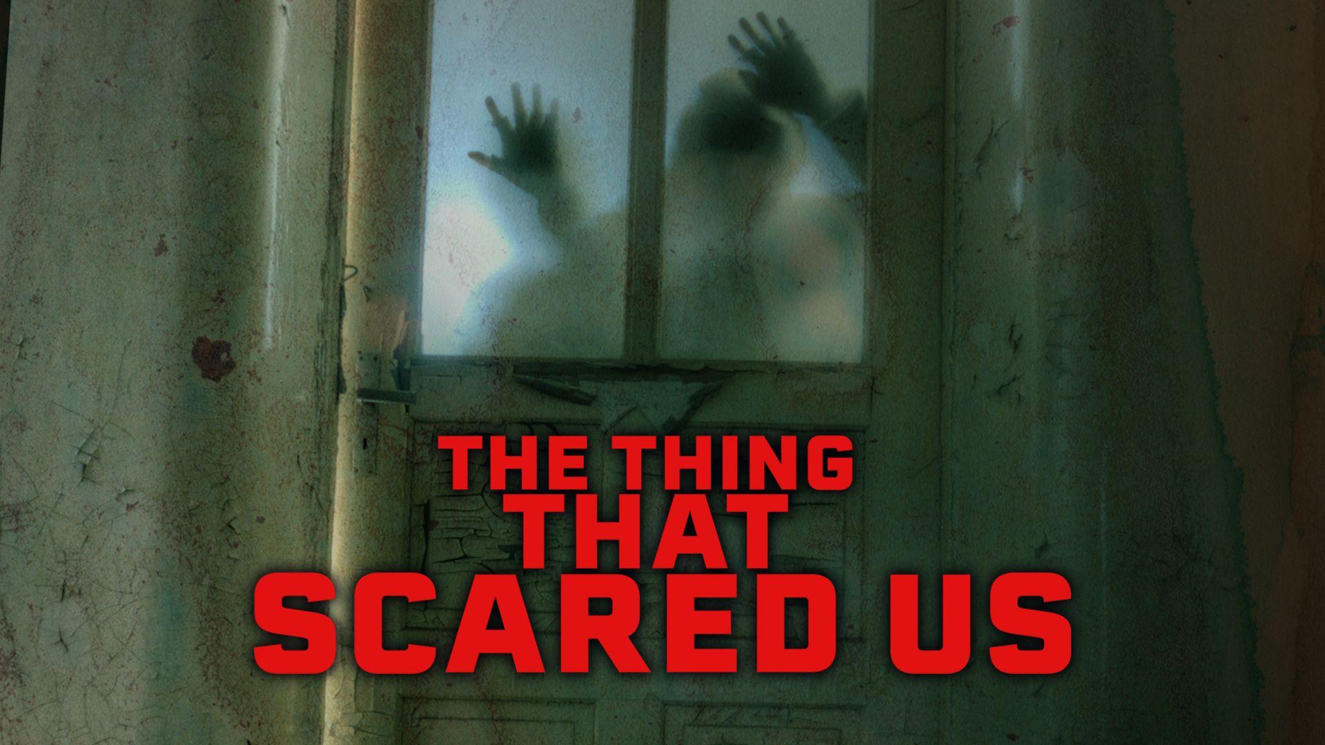 The Thing That Scared Us (2023)